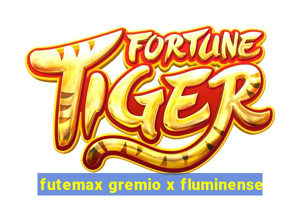 futemax gremio x fluminense